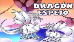 El mejor dragon espejo